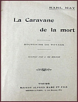 Караван мертвых. Le Caravane de la mort