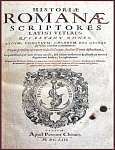 Латинские авторы римской истории. Historiae Romanae Scriptores Latini Veteres, qui extant omnes: Regum, Consulum, Caesarum res gestas ab Urbe condita continentes